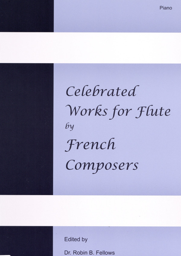 Fellows, Robin B. (Hrsg) Celebrated Works by French Composers for